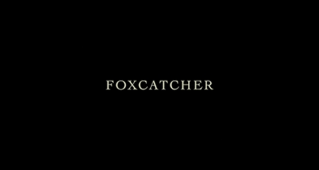 Foxcatcher title screen